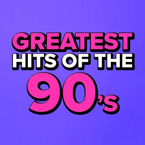 Постер к Greatest Hits Of The 90's (2022)