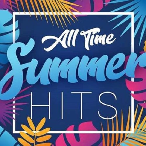 Постер к All Time Summer Hits (2022)