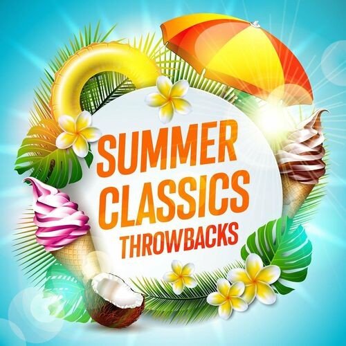 Постер к Summer Classics Throwbacks (2022) MP3