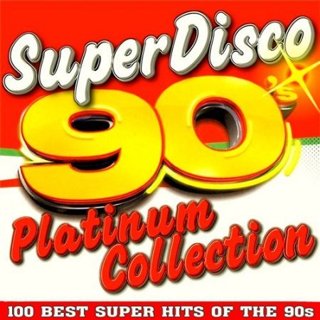 Постер к Super Disco 90s - Platinum Collection (2022) MP3