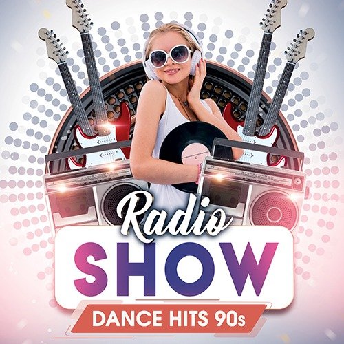 Постер к Dance Hits 90s: Radio Show (2022)