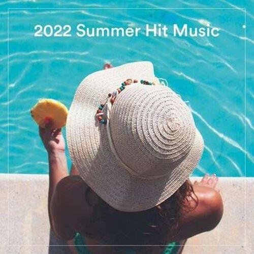 Постер к 2022 Summer Hit Music (2022)