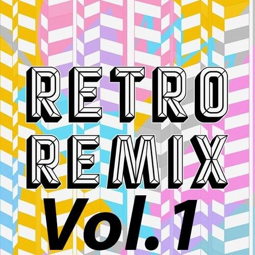 Постер к Retro remix Vol.1 (2022)