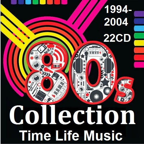 Постер к Time Life Music - The 80s Collection (1994-2004) MP3