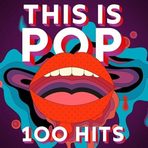 Постер к This Is Pop - 100 Hits (2022)