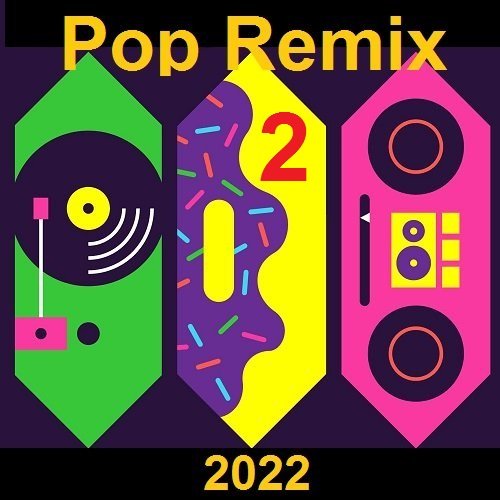 Постер к Pop 2 Remix (2022) MP3