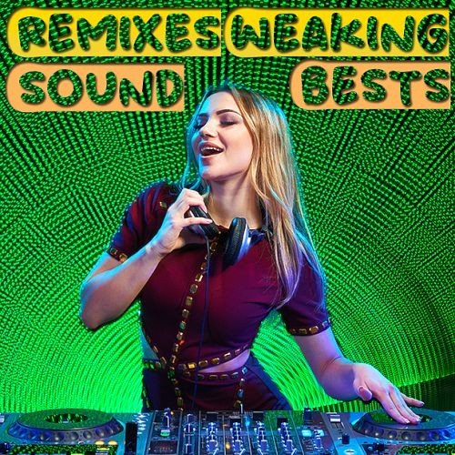 Постер к Remixes Weaking Bests Sound (2022)