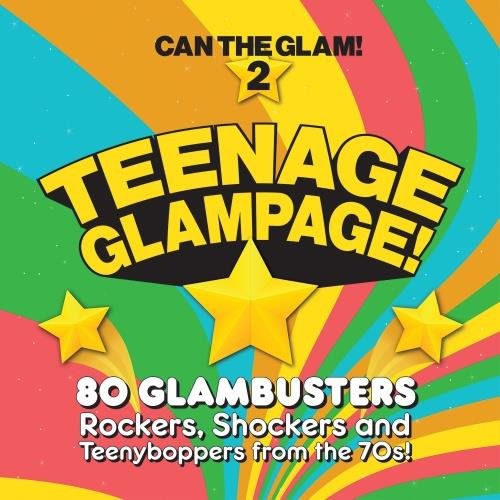 Постер к Can the Glam! 2 - Teenage Glampage! 80 Glambusters (2022)