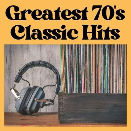 Постер к Greatest 70's Classic Hits (2023)