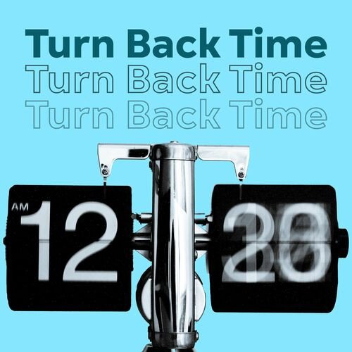 Постер к Turn Back Time (2023)