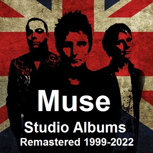 Постер к Muse - Studio Albums [Remastered] (1999-2022) FLAC