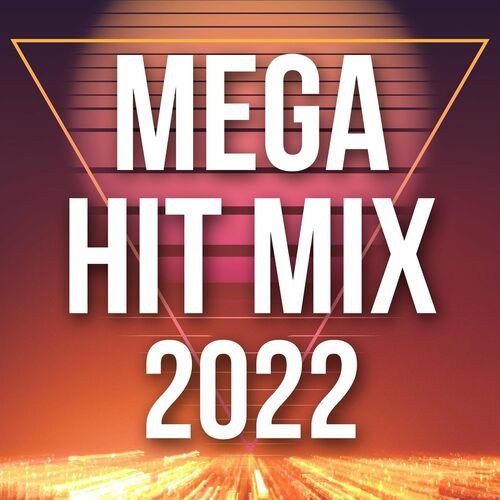 Постер к Mega Hit Mix 2022 (2023)