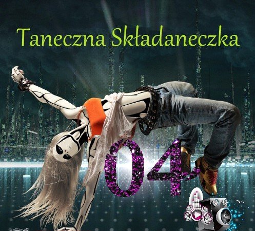 Постер к Taneczna Skladaneczka vol.04 (2023)