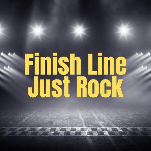 Постер к Finish Line - Just Rock (2023)
