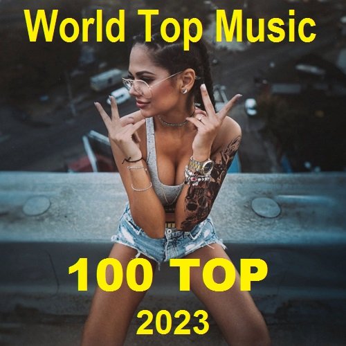 Постер к World Top Music - 100 TOP (2023)