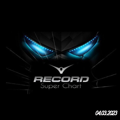 Постер к Record Super Chart 04.03.2023