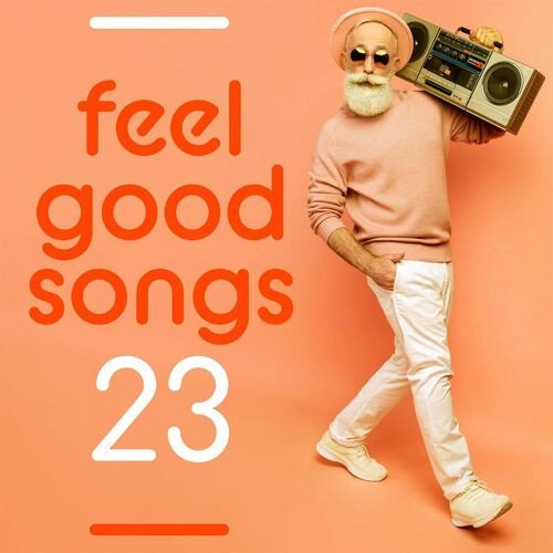 Постер к Feel Good Songs - 23 (2023)