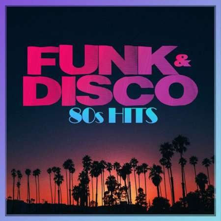Постер к Funk & Disco 80s Hits (2023)