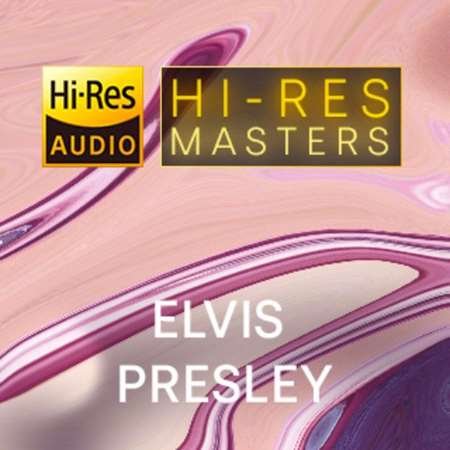 Постер к Elvis Presley - Hi-Res Masters [24-bit Hi-Res] (2023)