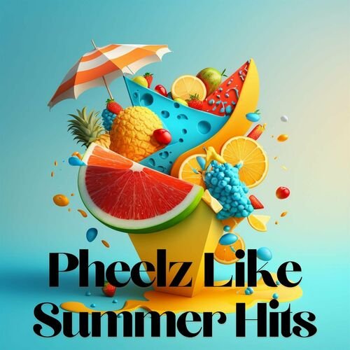 Постер к Pheelz Like Summer Hits (2023)