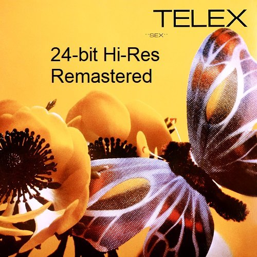 Постер к Telex - Sex [24-bit Hi-Res, Remastered] (1981/2023) FLAC
