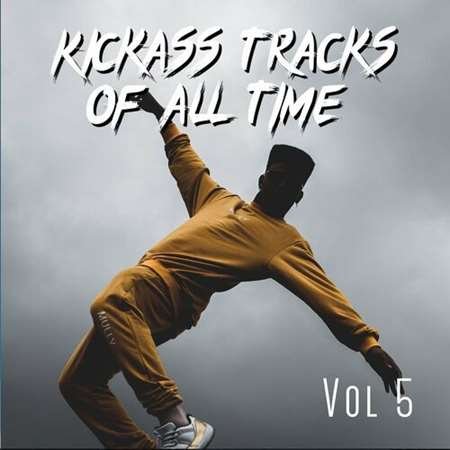 Постер к Kickass Tracks Of All Time Vol 5 (2023)