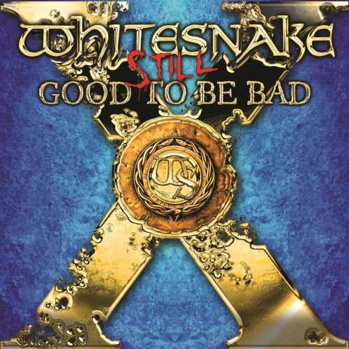 Постер к Whitesnake - Still... Good to Be Bad [Remixed & Remastered] (2023)