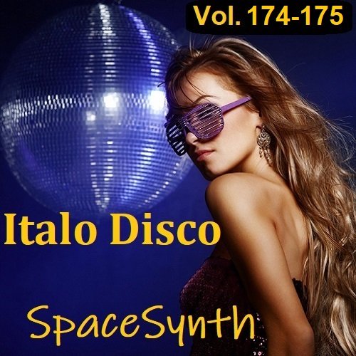 Постер к Italo Disco & SpaceSynth Vol.174-175 (2023)