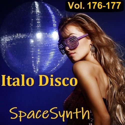 Постер к Italo Disco & SpaceSynth Vol.176-177 (2023)