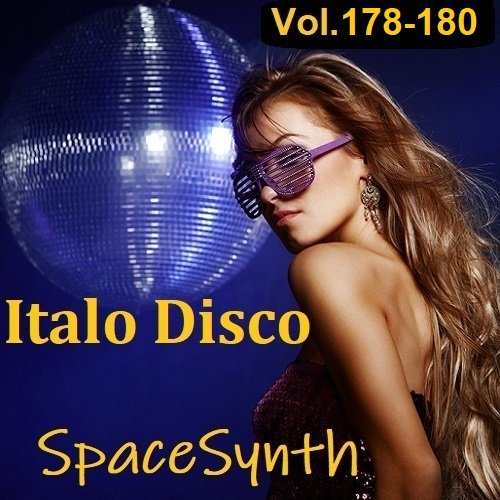 Постер к Italo Disco & SpaceSynth Vol.178-180 (2023)