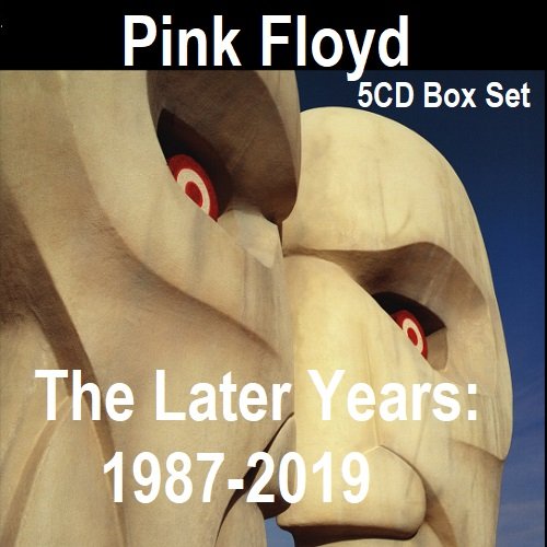 Постер к Pink Floyd - The Later Years: 1987-2019 [5CD Box Set] (2019) MP3