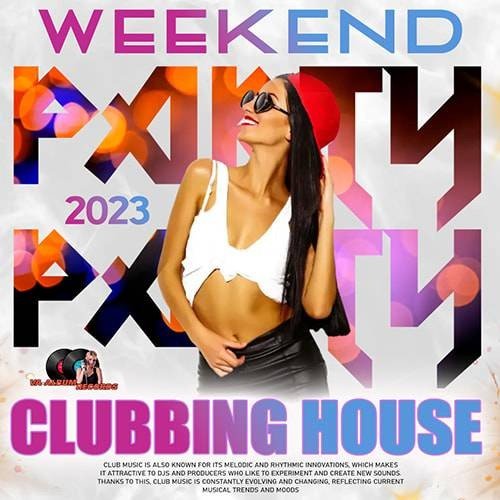 Постер к Clubbing House: Weekend Party (2023)