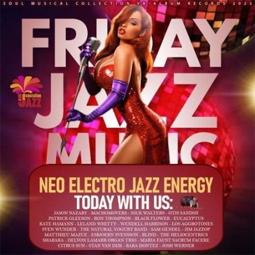 Постер к Friday Jazz Music - Neo Electro Jazz Energy (2023)