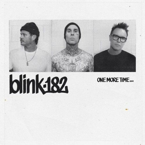 Постер к Blink 182 - One More Time... (2023)