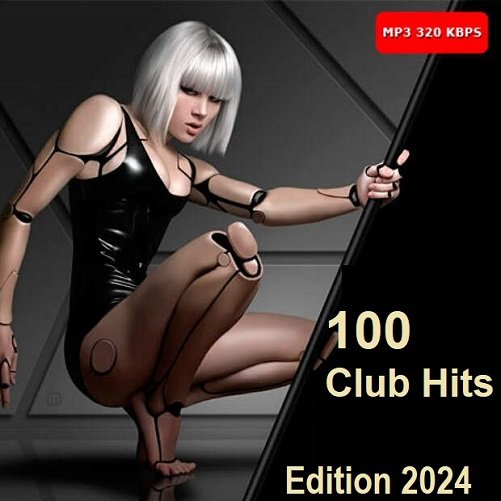 Постер к 100 Club Hits - Edition 2024 (2023)