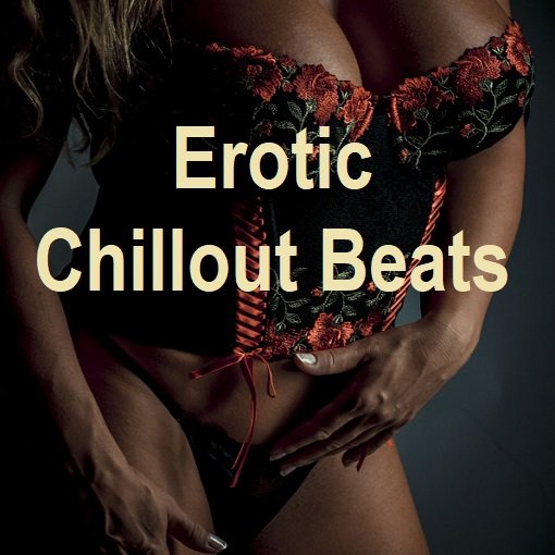 Постер к Erotic Chillout Beats (2024)