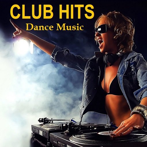 Постер к CLUB HITS Dance Music (2024)