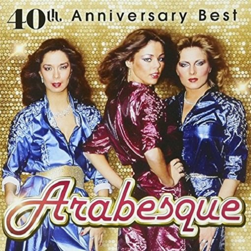 Постер к Arabesque - 40th Anniversary Best (2017) FLAC