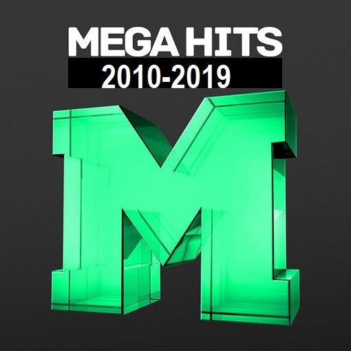 Постер к Mega Hits 2010-2019 (2024)
