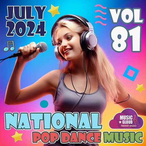 Постер к National Pop Dance Music Vol.81 (2024)