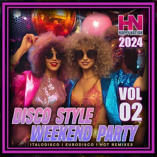 Постер к Disco Style Weekend Party Vol. 02 (2024)