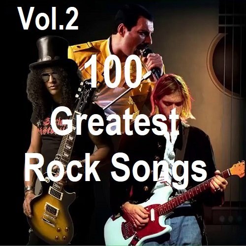 Постер к 100 Greatest Rock Songs Vol.2 (2024) MP3