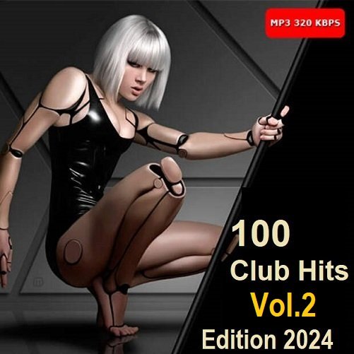 Постер к 100 Club Hits - Edition 2024 Vol.2 (2024)