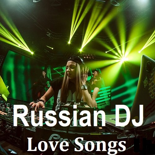 Постер к Russian DJ - Love Songs (2024)