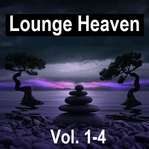 Постер к Lounge Heaven Vol.1-4 (2024)